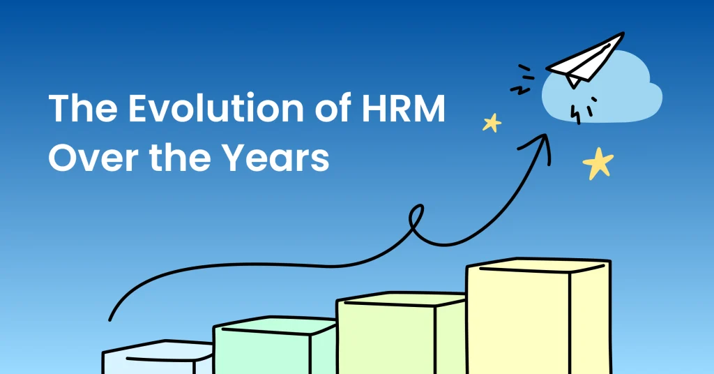 The Evolution of HRM Over the Years