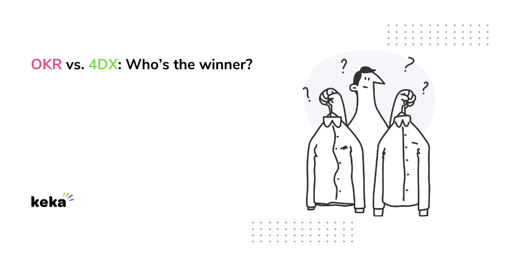 OKR vs. 4DX: Who’s the winner?