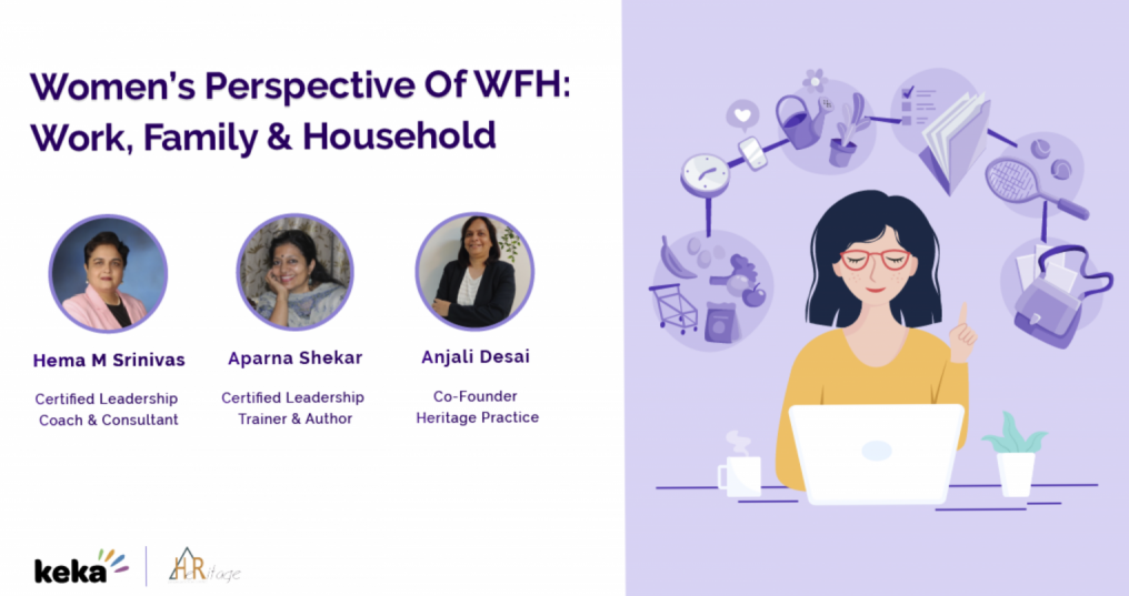 Webinar Takeaways: Women’s Perspective Of WFH: Work, Family, & Household