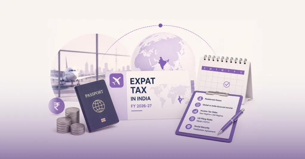 Expat Tax in India: Complete Guide to Expatriate Taxation for FY 2026-27